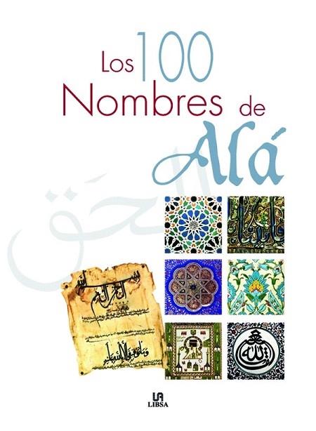 LOS 100 NOMBRES DE ALÁ - Jorge Morales