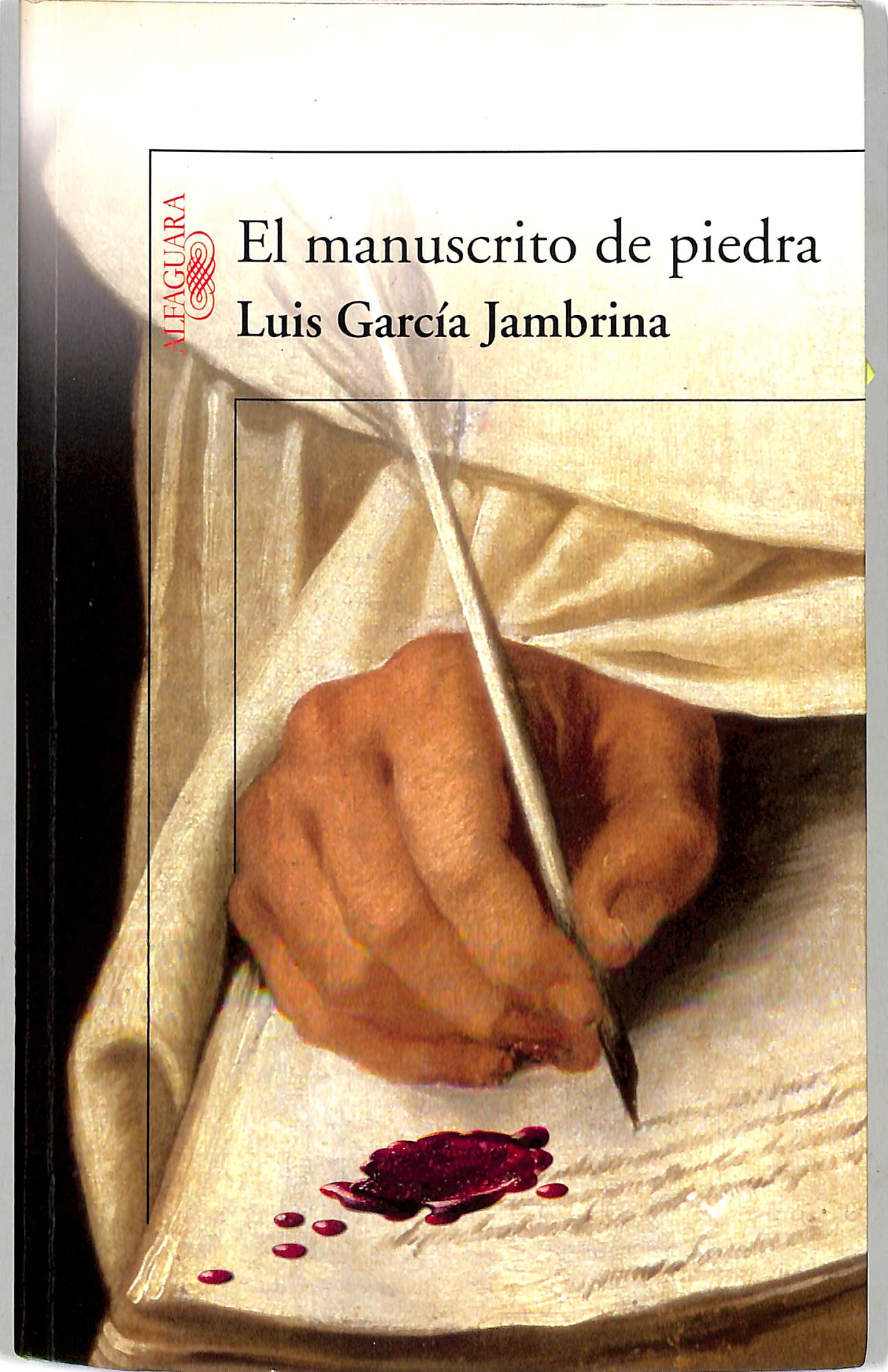 EL MANUSCRITO DE PIEDRA - Luis Garcia Jambrina
