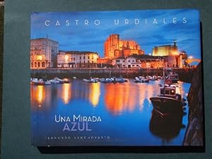 Castro Urdiales. Una Mirada Azul.