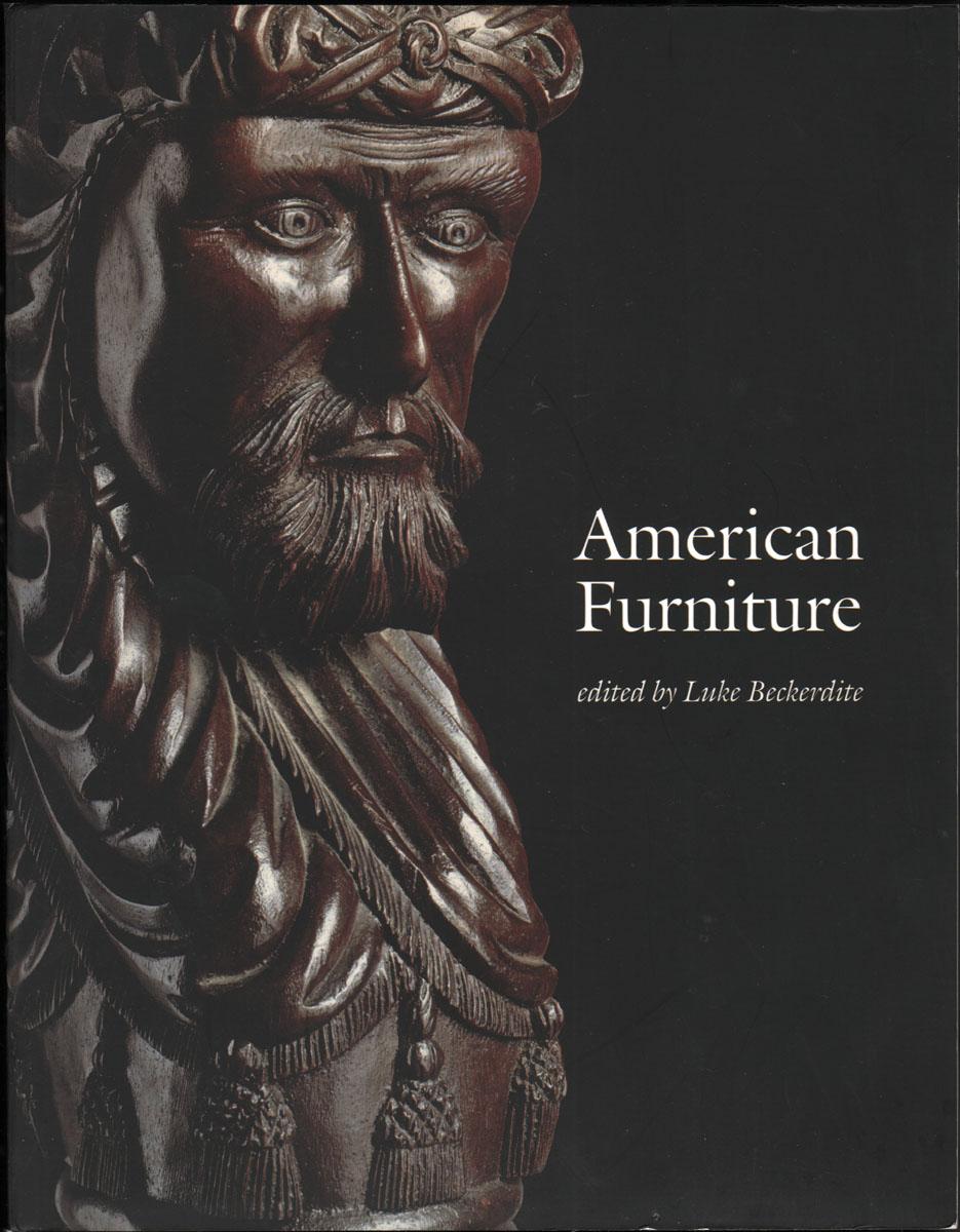 American Furniture 2000 By Beckerdite Luke Ed Chipstone