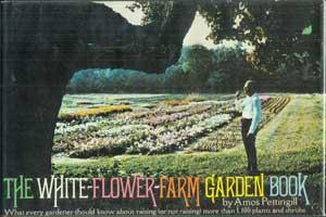 THE WHITE-FLOWER-FARM GARDEN BOOK