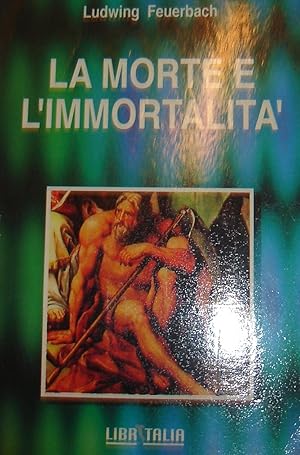 La morte e l’immortalità