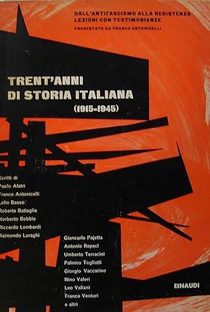Trent’anni di storia italiana ( 1915-1945 )