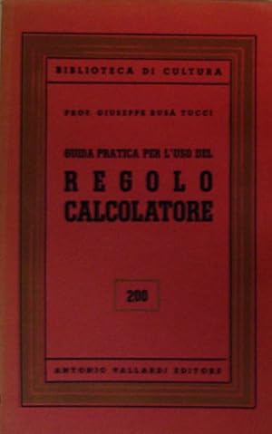 Guida pratica per l’uso del regolo calcolatore