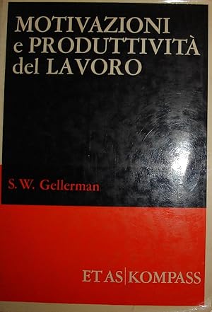 Motivazioni e produttività del lavoro