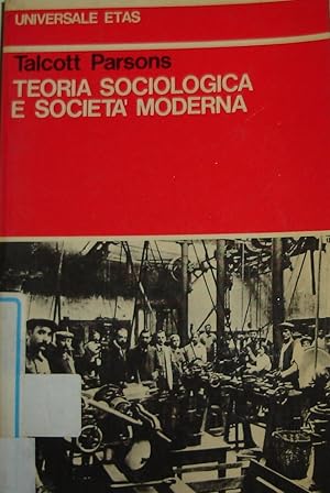 Teoria sociologica e società moderna