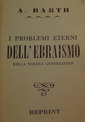 I Problemi eterni dell’Ebraismo nella nostra generazione