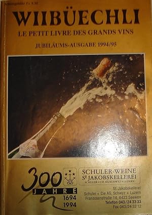 Wiibüechli : le petit livre des grands vins - jubiläums-ausgabe 1994/95