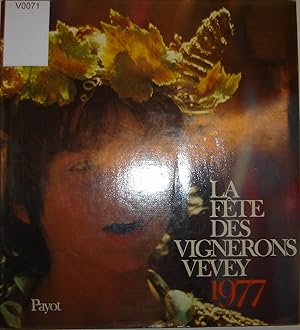 La fête des vignerons Vevey 1977