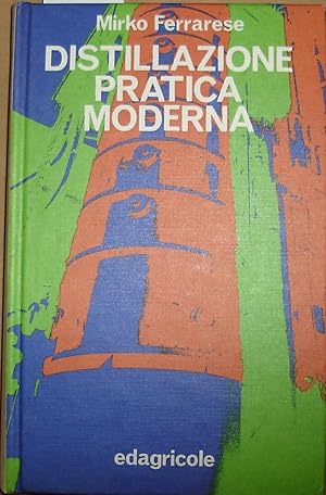 Distillazione pratica moderna: processi ed impianti nell’industria dell’alcool