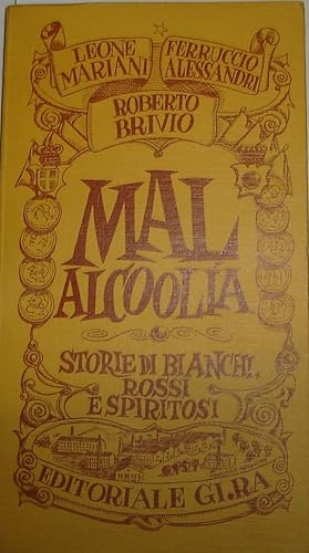 Mal Alcoolia : storie di bianchi rossi e spiritosi