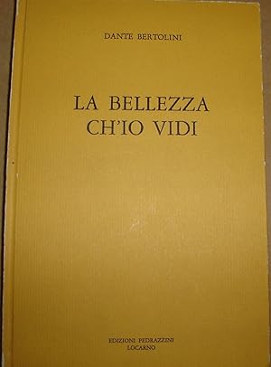 La Bellezza ch’io vidi