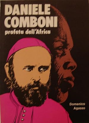 Daniele Comboni : profeta dell’Africa