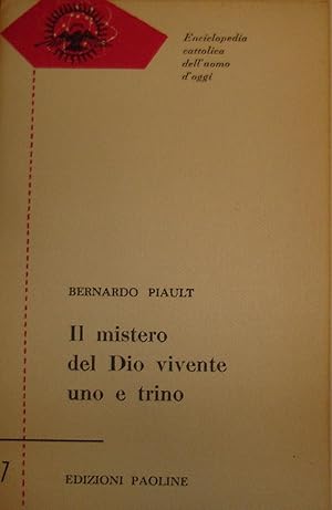 Il mistero del Dio vivente uno e trino