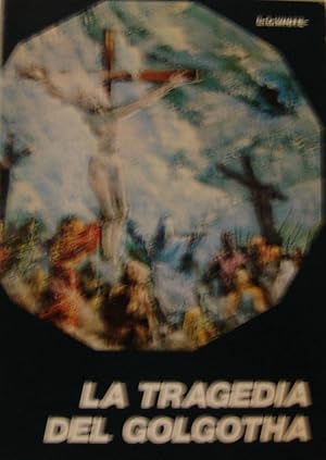 La tragedia del Golgotha