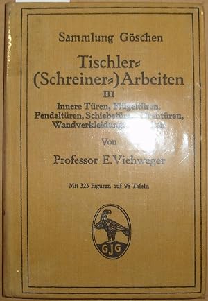 Tischler=Schreiner=Arbeiten III