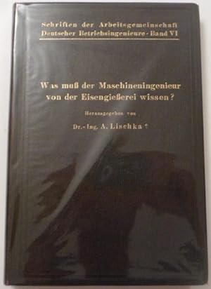 Was Muss der Maschineningenieur von der Eisengiesserei Wissen?