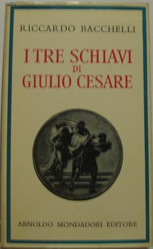 I tre schiavi di Giulio Cesare