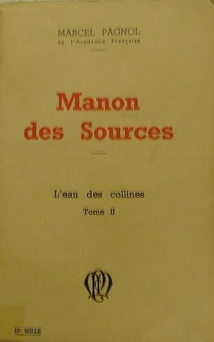 Manon des sources : l’eau des collines tome II