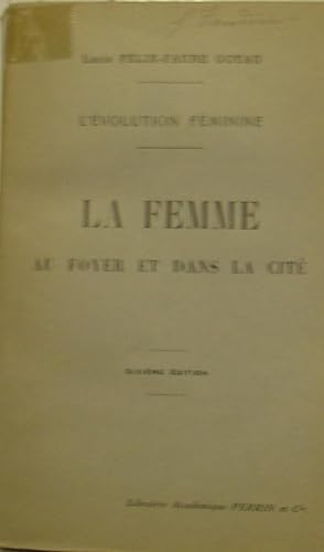 L’évolution féminine : la femme au foyer & dans la cité