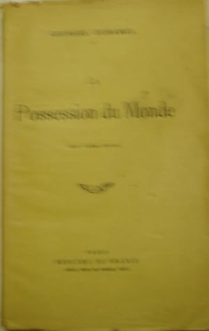 La possession du monde