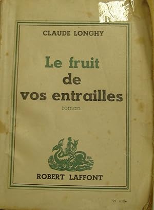 Le fruit de vos entrailles