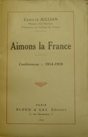 Aimons la France : conférences : 1914-1919