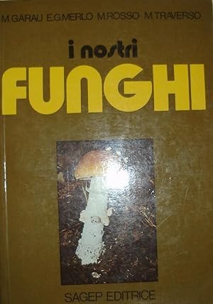 I nostri Funghi