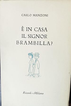 È in casa il signor Brambilla?