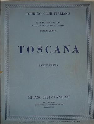 Toscana : volume quinto - parte prima