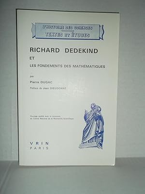 Richard Dedekind et les fondements des mathématiques