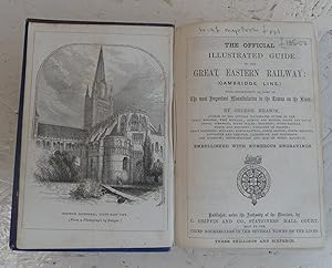 The Official Illustrated Guide to the Great Eastern Railway Line Cambridge Line Colchester Line w...