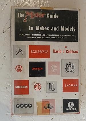 The Motor Guide to Makes and Models. Development Histories and Specifications of British Cars 194...