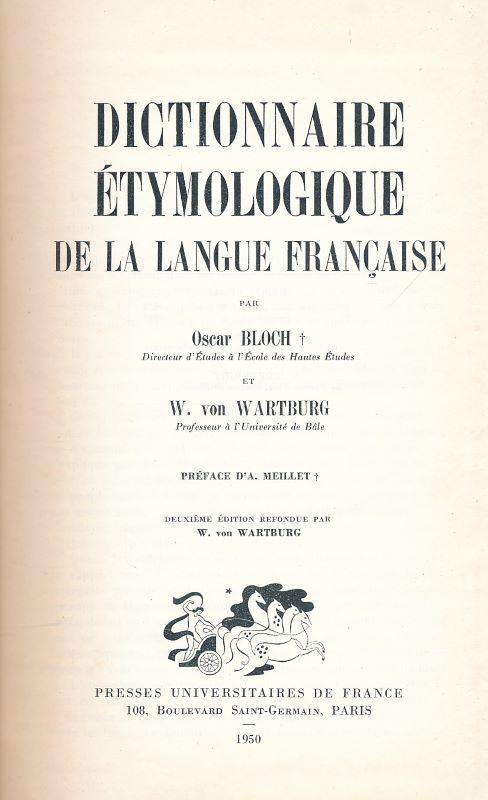 Dictionnaire étymologique de la langue française (French Edition)