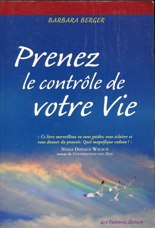 Prenez le contrôle de votre vie - Barbara BERGER