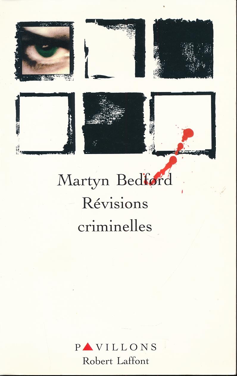 Révisions criminelles - BEDFORD Martin