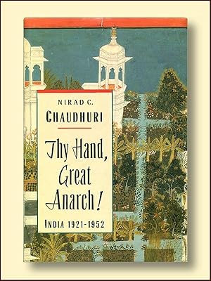 Thy Hand, Great Anarch ! India 1921-1952