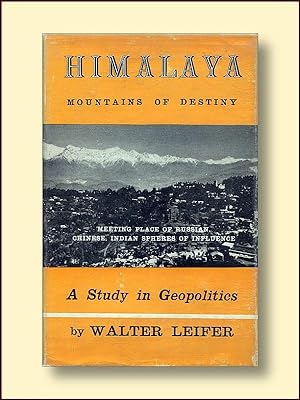 Himalaya: Mountains of Destiny Meeting Place of Russian, Chinese, and Indian Spheres of Influence