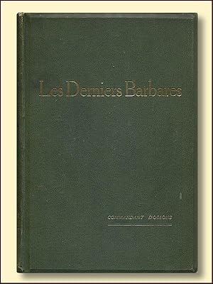 Les Derniers Barbares Chine-Tibet-Mongolie Mission D'Ollone 1906 - 1909