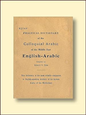 Practical Dictionary of the Colloquial Arabic of the Middle East English-Arabic