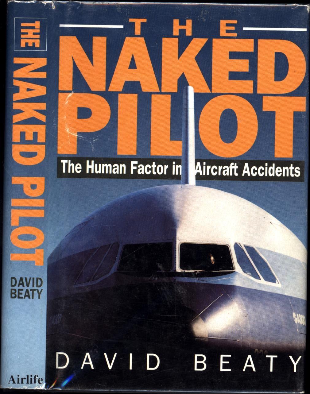 The Naked Pilot - Beaty, David