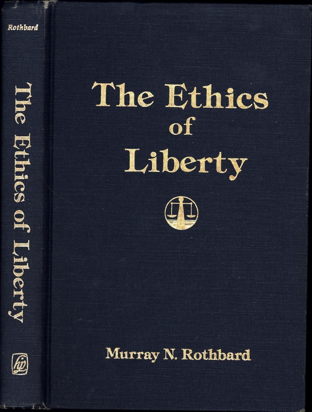 The Ethics of Liberty (SIGNED TO COLIN HUNTER) by Rothbard, Murray N
