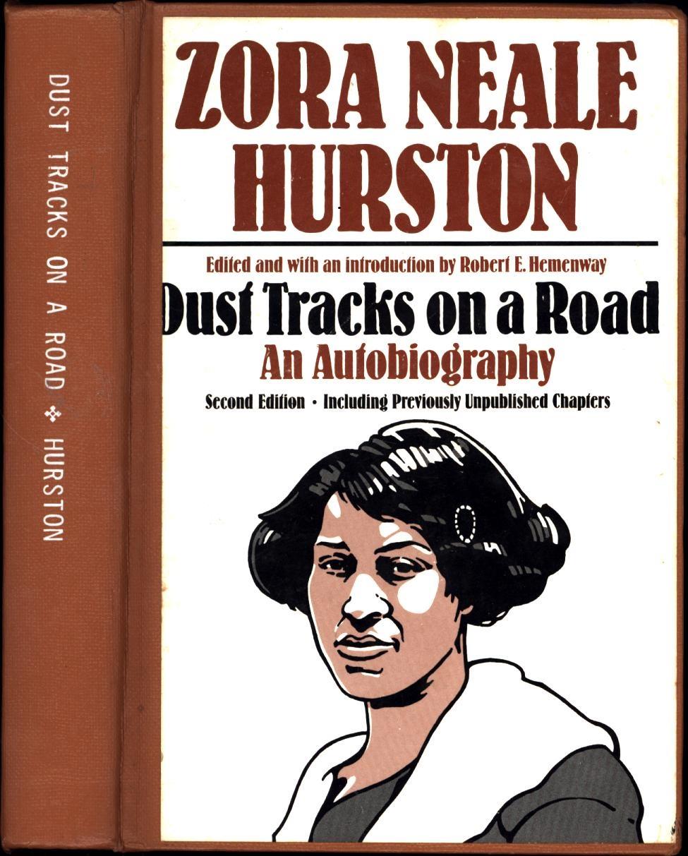 Dust Tracks on a Road / An Autobiography / Second Edition / Including Previously Unpublished Chapters - Hurston, Zora Neale / Edited with an Introduction by Robert E. Hemenway