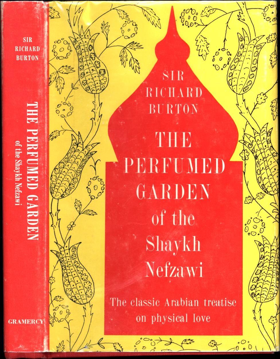 The Perfumed Garden Of Shaykh Nefzawi Classic Arabian The Perfumed Garden Of Shaykh Nefzawi Classic Arabian Treatise On Physical Love