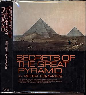 Secrets of the Great Pyramid / The adventures and discoveries of the explorers and scientists who...