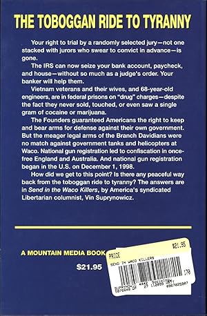 Send in the Waco Killers: Essays on the Freedom Movement, 1993-1998 (SIGNED): Vin Suprynowicz