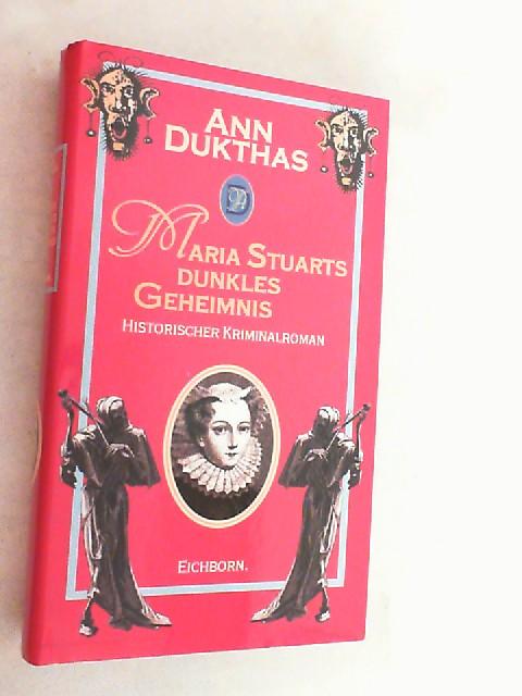 Maria Stuarts dunkles Geheimnis : historischer Roman. - Doherty, Paul C.