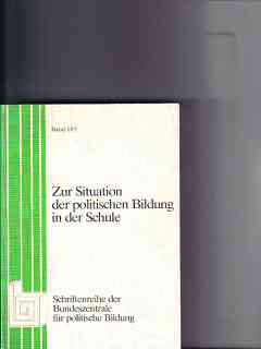 Zur Situation der politischen Bildung in der Schule. Ergebnisse einer Fachtagung der Bundeszentrale für politische Bildung