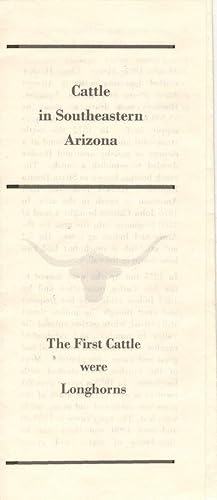 Cattle In Southeastern Arizona: The First Cattle Were Longhorns