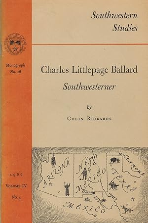 Charles Littlepage Ballard Southwesterner Southwestern Studies; Monograph No. 16